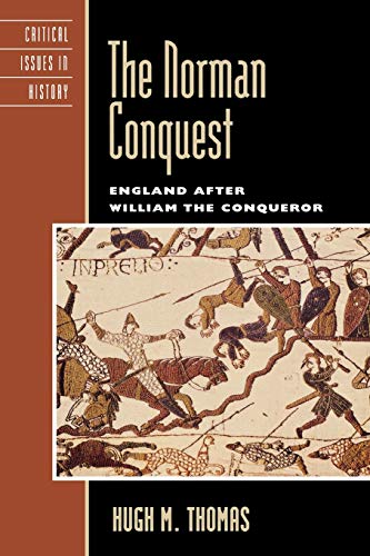 The Norman Conquest: England after William the Conqueror (Critical Issues in History) von Rowman & Littlefield Publishers