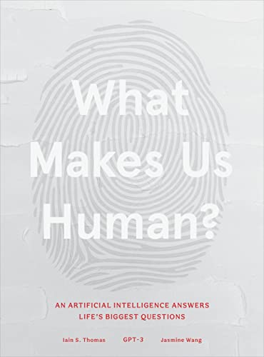 What Makes Us Human: An Artificial Intelligence Answers Life's Biggest Questions von Sounds True Inc