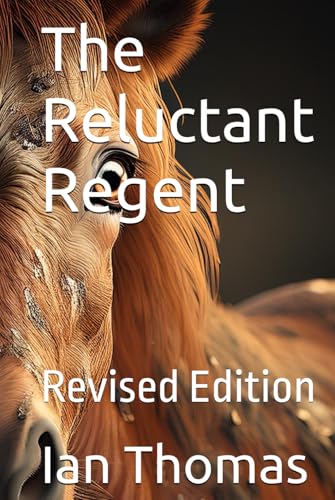 The Reluctant Regent: Revised Edition von Independently published