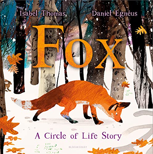Fox: A Circle of Life Story Fox: A Circle of Life Story von Bloomsbury Children's Books
