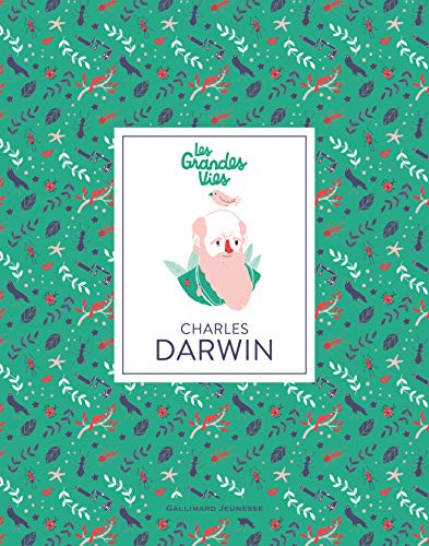 Les grandes vies/Charles Darwin von Gallimard Jeunesse