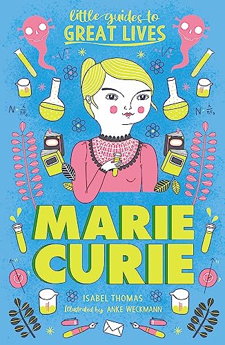 Marie Curie: Little Guides to Great Lives von Laurence King Publishing