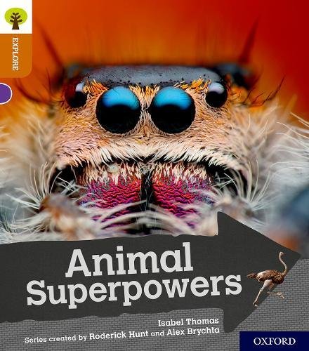 Oxford Reading Tree Explore with Biff, Chip and Kipper: Oxford Level 8: Animal Superpowers von Oxford University Press
