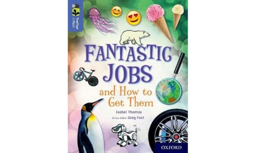 Oxford Reading Tree TreeTops inFact: Oxford Level 17: Fantastic Jobs and How to Get Them Oxford Reading Tree TreeTops inFact: Oxford Level 17: Fantastic Jobs and How to Get Them
