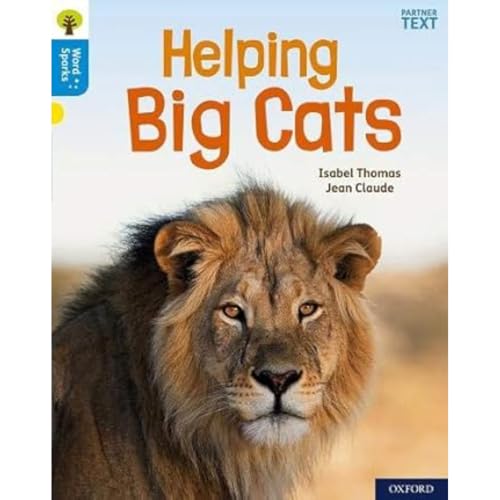Oxford Reading Tree Word Sparks: Level 3: Helping Big Cats Oxford Reading Tree Word Sparks: Level 3: Helping Big Cats