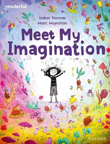 Readerful Books for Sharing: Year 3/Primary 4: Meet My Imagination von Oxford University Press