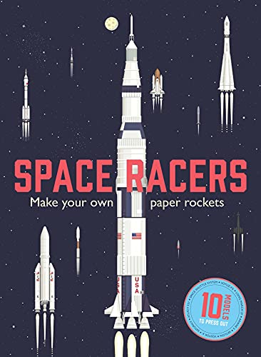 Space Racers: Make your own paper rockets: 1