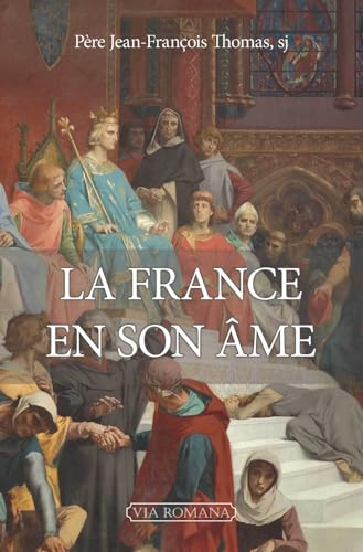 La France en son âme von Via Romana