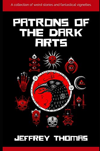 Patrons of the Dark Arts von Independently Published