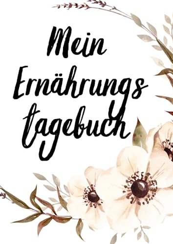 Abnehmtagebuch - mein Abnehmtagebuch als Hilfe bei der Ernährungsumstellung oder beim Abnehmen - Essenstagebuch in a4: dieses Abnehmtagebuch zum ... als gute Unterstützung bei einer Diät dienen