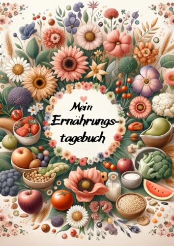 Diättagebuch - dein Diättagebuch zum eintragen als Gewichts Tagebuch und Hilfe bei der Ernährungsumstellung - Din a 4: mein Abnehmtagebuch zum ... a4 - der Ernährungsplaner zum ausfüllen von Independently published