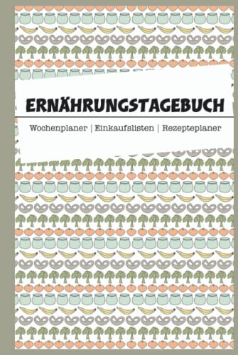 Ernährungstagebuch zum Ausfüllen / Abnehmtagebuch zum Ausfüllen für 90 Tage / Din A4 Workbook: Ernährungskompass - Ernährungsplan erstellen leicht gemacht !!!