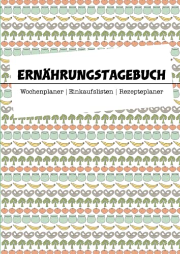 Ernährungstagebuch zum ausfüllen / Abnehmtagebuch zum ausfüllen für 90 Tage / Din A4 Workbook: Ernährungskompass - Ernährungsplan erstellen leicht gemacht !!! von Independently published