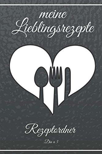 Kochbuch zum selberschreiben - Rezeptbuch zum selberschreiben im praktischen DIN a 5 Format: ein Kochbuch selber gestalten - den eigenen Rezeptordner um seine Lieblingsrezepte aufzubewahren Kochbuch zum selberschreiben - Rezeptbuch zum selberschreiben im praktischen DIN a 5 Format: ein Kochbuch selber gestalten - den eigenen Rezeptordner um seine Lieblingsrezepte aufzubewahren von Independently published