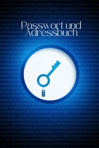 Passwortmanager: Passwort und Adressbuch. Adresse und Telefonbuch in einem. Kein Telefonkontakt, Passwort mehr vergessen. Platz für Notizen. Notizbuch a5 Passwortmanager: Passwort und Adressbuch. Adresse und Telefonbuch in einem. Kein Telefonkontakt, Passwort mehr vergessen. Platz für Notizen. Notizbuch a5 von Independently published