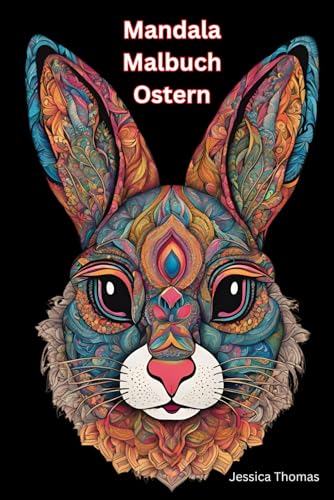 Mandala Malbuch für Erwachsene:: Zahlreiche Ostermotive / Fördert die Kreativität und Entspannung von Independently published