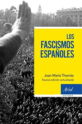Los fascismos españoles (Ariel Historia) von Editorial Ariel