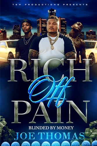 Rich Off Pain: Blinded By Money von Independently published