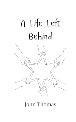 A Life Left Behind von Creative Arts Management OÜ