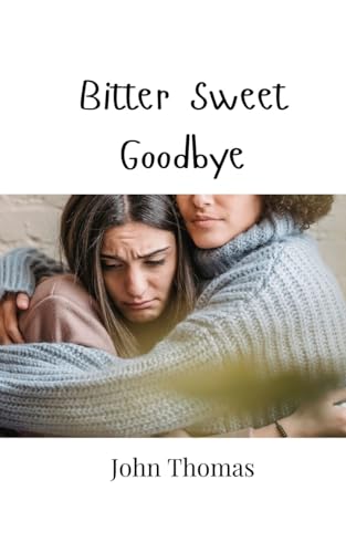 Bitter Sweet Goodbye von Creative Arts Management OÜ