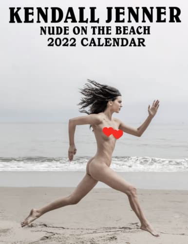 Kєndαll Jennєr Nude on the beach kalender 2022: Eine großartige Kunst für Liebhaber von sexy Kєndαll Jennєr, um die Mondphase zu begrüßen | Bonus 4 Monate 2023. Mondphase von Independently published