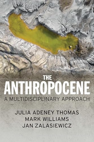 The Anthropocene: A Multidisciplinary Approach