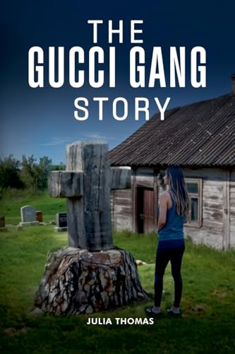 The Gucci Gang Story von Julia Thomas