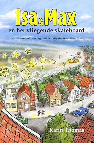 Isa en Max en het vliegende skateboard von Paris Books