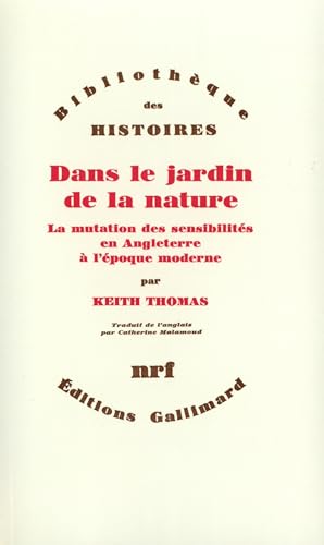 Dans le jardin de la nature: La mutation des sensibilités en Angleterre à l'époque moderne (1500-1800)