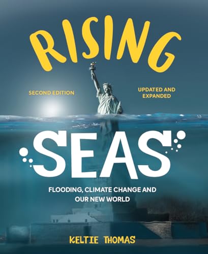 Rising Seas: Flooding, Climate Change and Our New World von Firefly Books Ltd