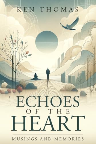 Echoes of the Heart: Musings and Memories von Indy Pub
