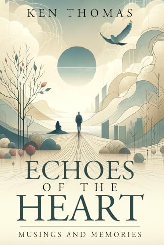 Echoes of the Heart: Musings and Memories von Indy Print