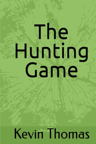 The Hunting Game von Independently published
