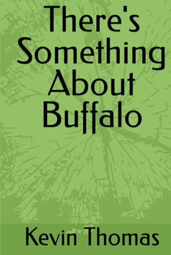 There's Something About Buffalo