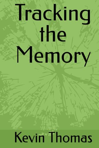 Tracking the Memory von Independently published