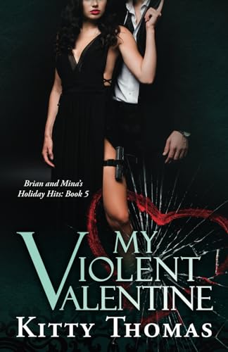 My Violent Valentine (Brian and Mina's Holiday Hits, Band 5) von Blue Pencil Media