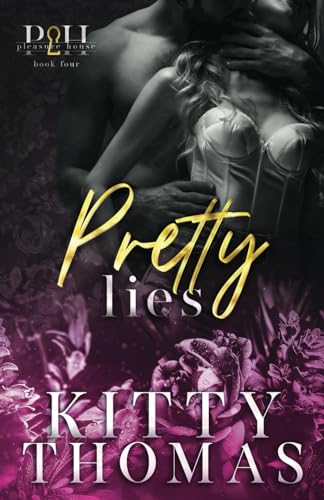 Pretty Lies (Pleasure House, Band 4) von Independently published