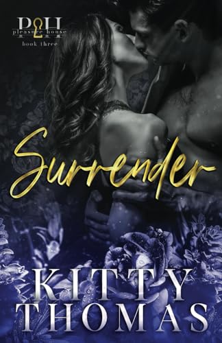 Surrender (Pleasure House, Band 3) von Independently published