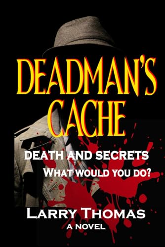 Deadman's Cache: Death and Secrets von Independently published