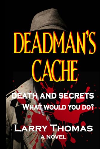 Deadman's Cache: Death and Secrets von Independently published