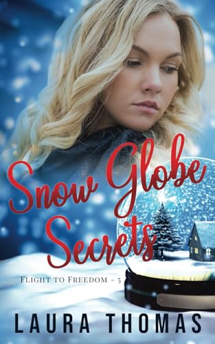 Snow Globe Secrets Snow Globe Secrets von Mountain Brook Ink