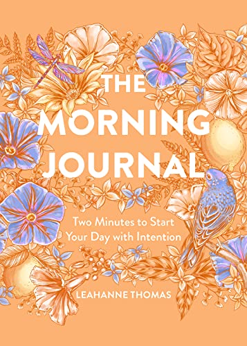 The Morning Journal: Two Minutes to Start Your Day With Intention von Sterling Ethos
