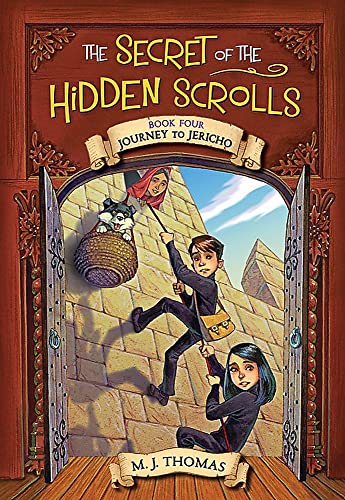 The Secret of the Hidden Scrolls: Journey to Jericho, Book 4 (The Secret of the Hidden Scrolls, 4, Band 4) von Worthy Kids
