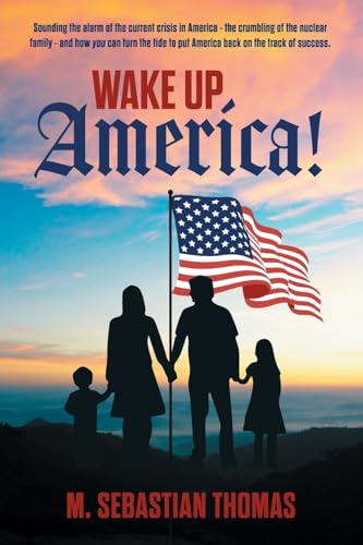 Wake Up, America! von IngramSpark