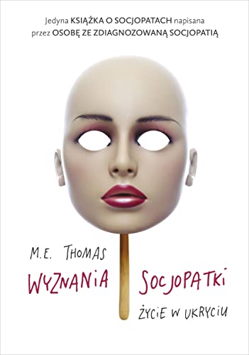 Wyznania socjopatki: Życie w ukryciu von Znak