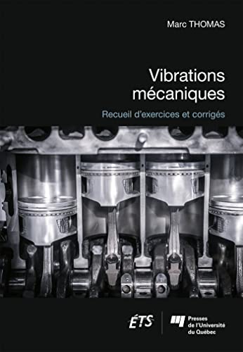Vibrations mécaniques: Recueil d'exercices et corrigés
