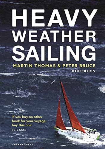 Heavy Weather Sailing 8th edition von Adlard Coles
