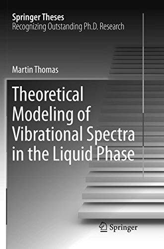 Theoretical Modeling of Vibrational Spectra in the Liquid Phase (Springer Theses)