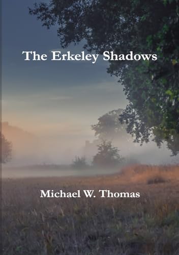The Erkeley Shadows: A novel von Swan Village Reporter