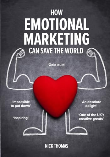 How Emotional Marketing Can Save the World von Civil Sector Press